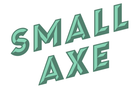 Small Axe